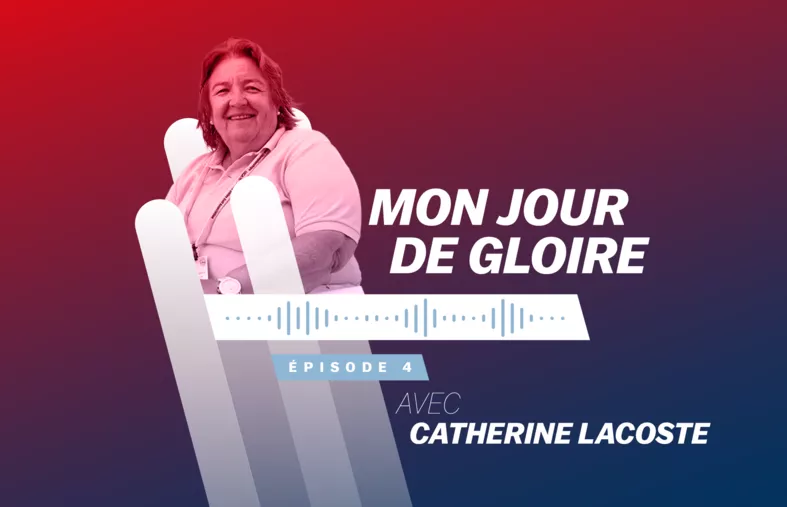 Mon jour de gloire #4 : Catherine Lacoste